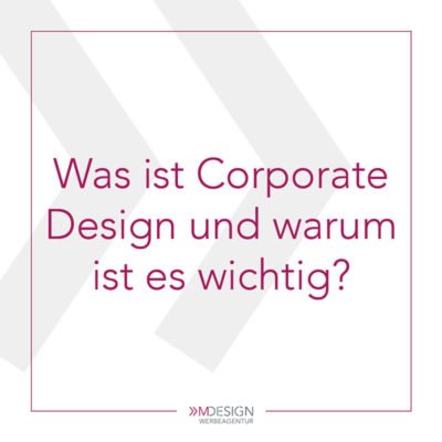 Was ist Corporate Design und warum ist es wichtig?